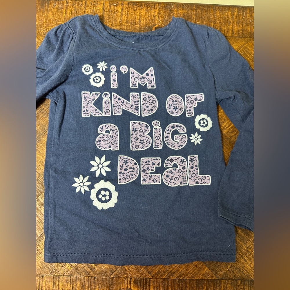 4T Old Navy I'm Kind of a Big Deal shirt